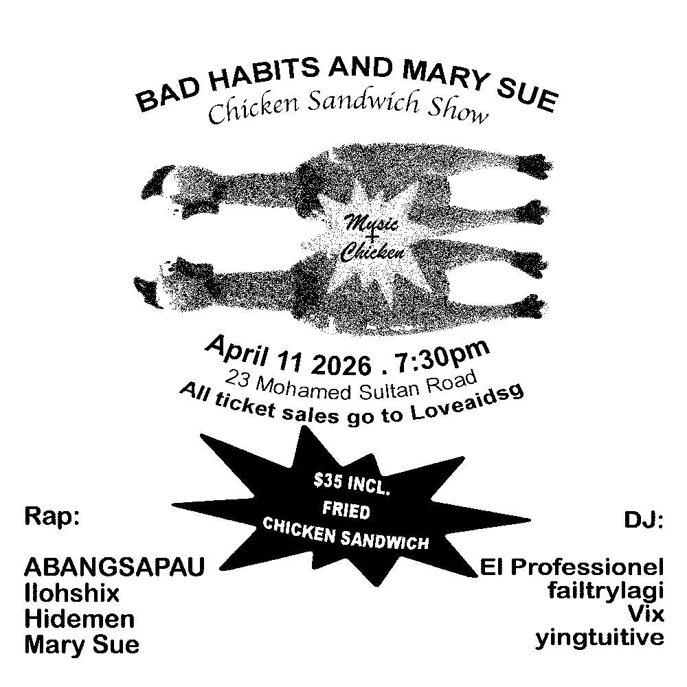BAD HABITS AND MARY SUE PRESENTS  : THE FRIED CHICKEN SHOW