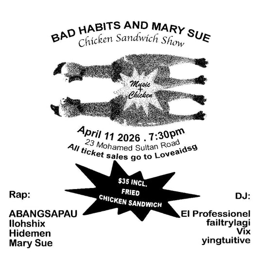 BAD HABITS AND MARY SUE PRESENTS  : THE FRIED CHICKEN SHOW